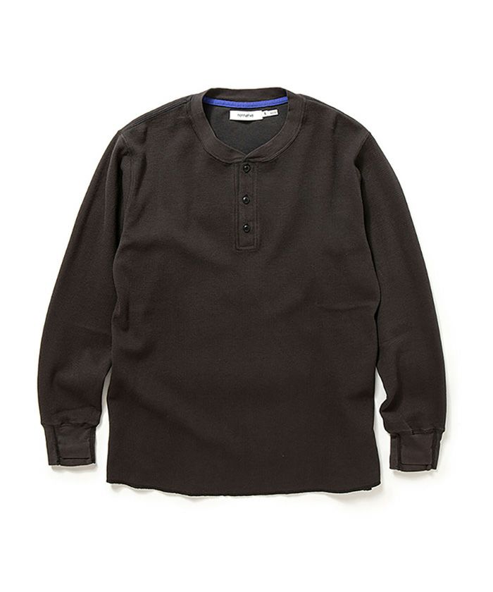 nonnative＞DWELLER HENLEY NECK L/S TEE COTTON THERMAL | MAKES