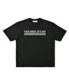 ＜ARTIST PROOF®＞FUCK DANCE LET’S ART T-SHIRT BLACK